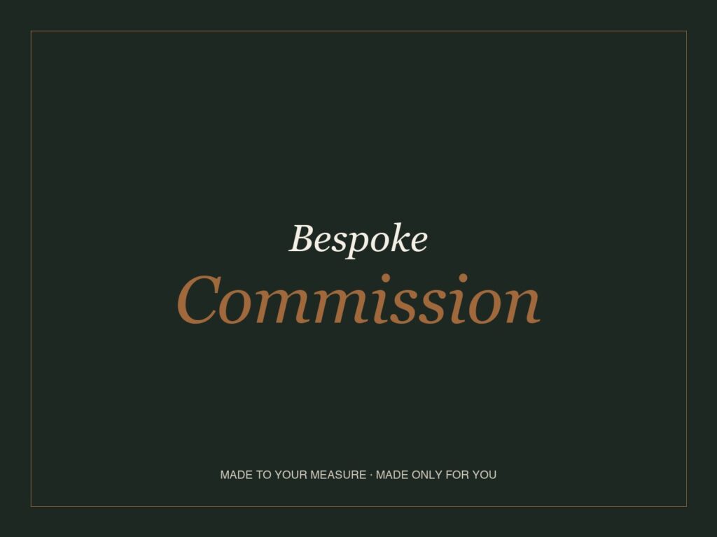 Bespoke Commission